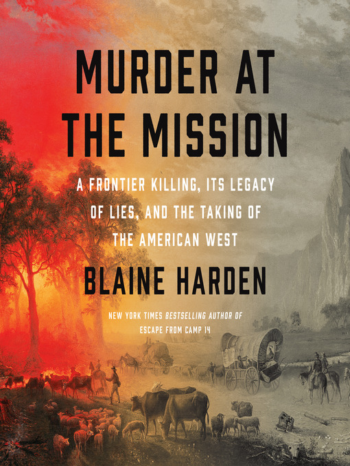 Title details for Murder at the Mission by Blaine Harden - Wait list